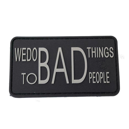 Rubber Airsoft Patch We Do Bad Things Swat